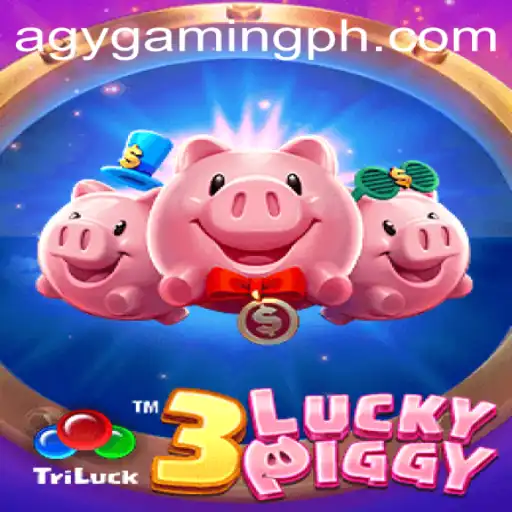 Exploring 3LUCKYPIGGY: A Fresh Take on Mobile Gaming by AGY Gaming