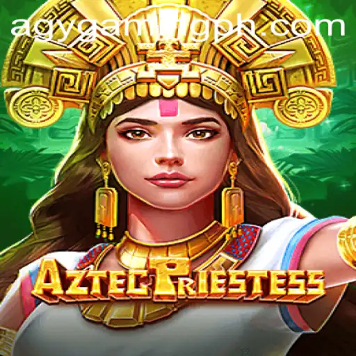 Discover the Allure of AztecPriestess: A Journey Through AGY Gaming's Latest Adventure